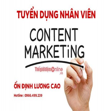 Tuyển Dụng Content Marketing Lương Cao(hot)